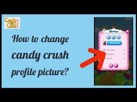 candy crush change avatar|candy crush change profile picture.